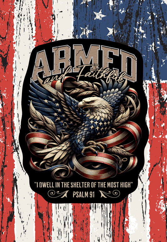 Armed and Faithful Psalm 91 sticker