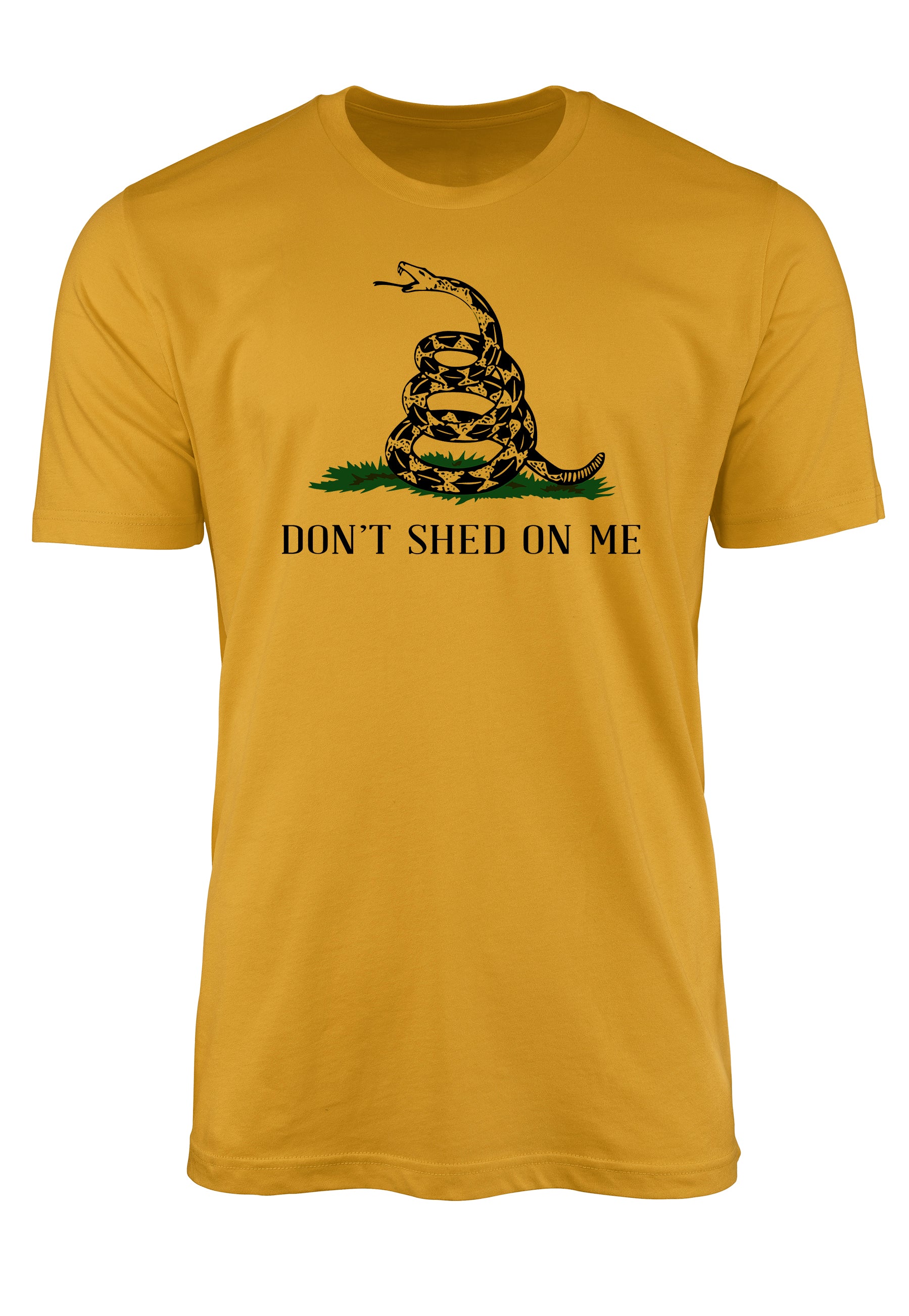 Don't Shed on Me t-shirt