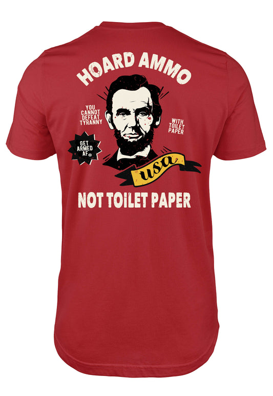Hoard ammo not toilet paper t-shirt