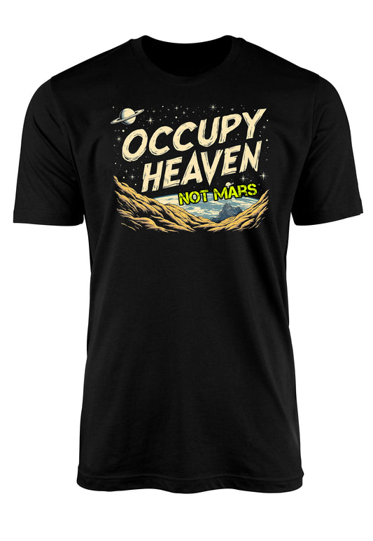 Occupy Heaven t-shirt anti elon musk
