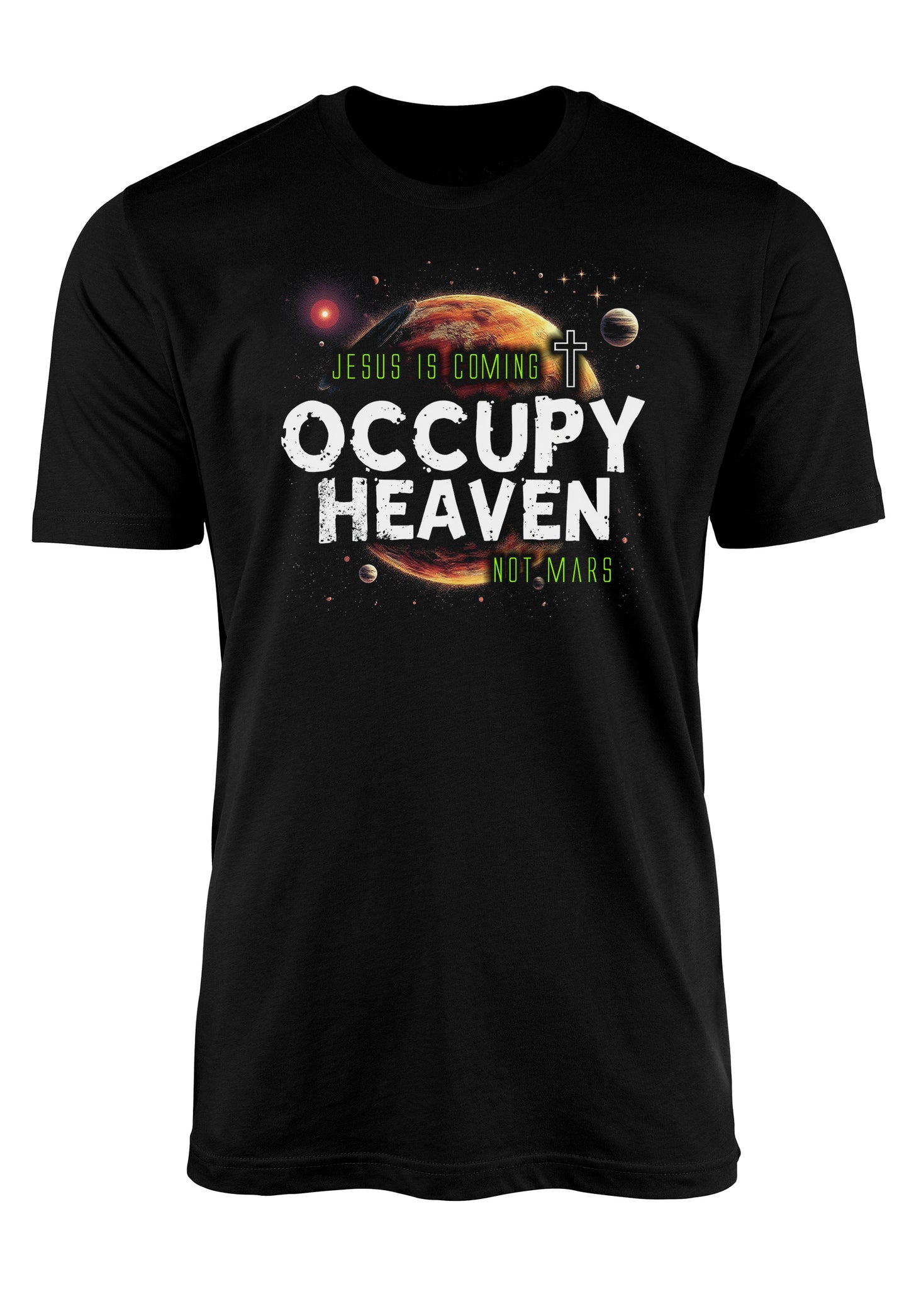 Jesus is Coming t-shirt Occupy Heaven

