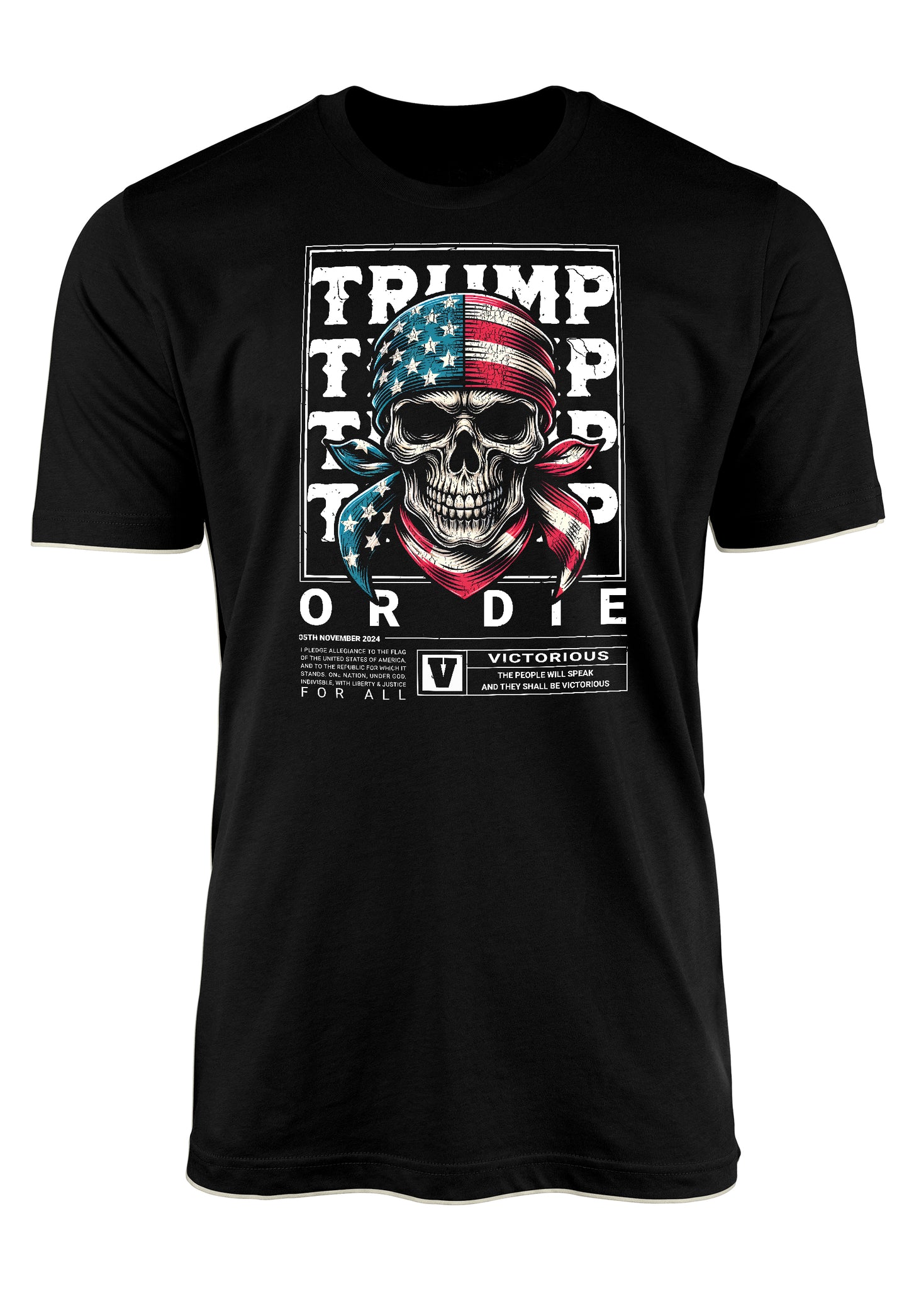 Trump or Die shirt