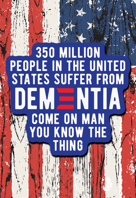 Joe Biden Dementia sticker