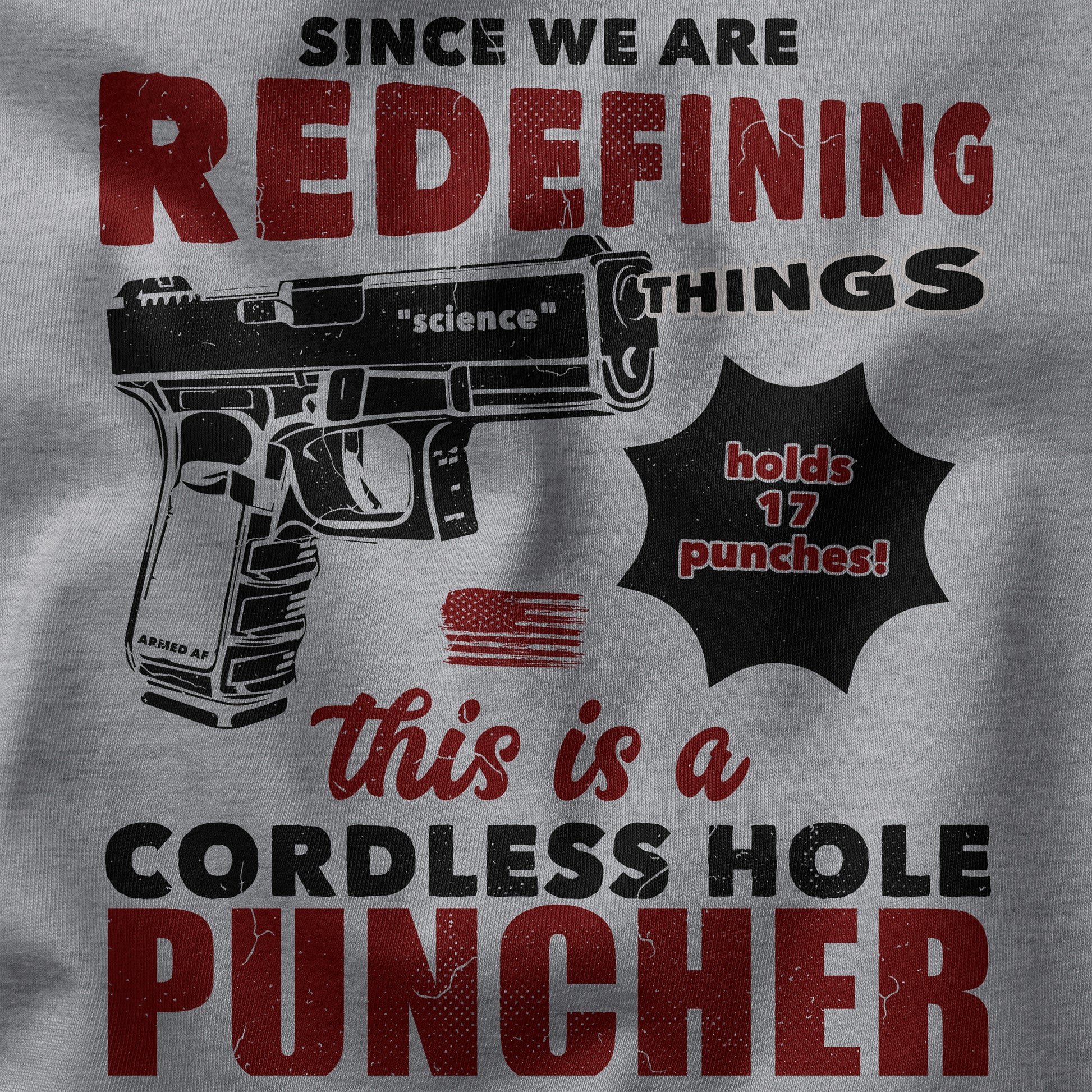 Cordless Hole Puncher t-shirt design closeup from ArmedAF®