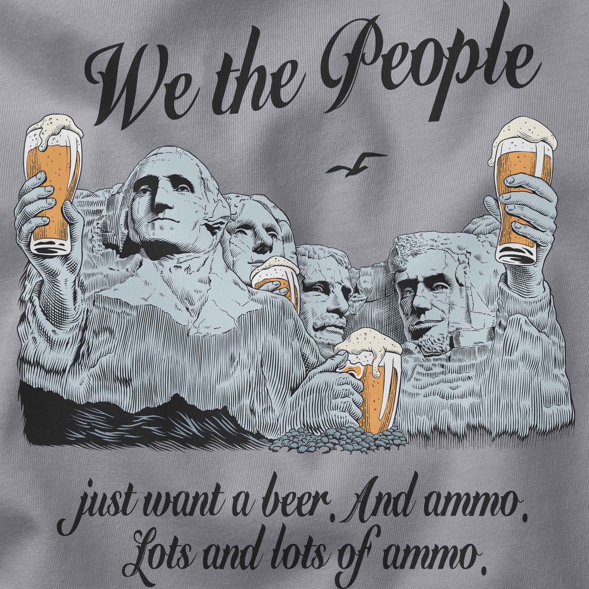 We the People just want a beer t-shirt design closeup