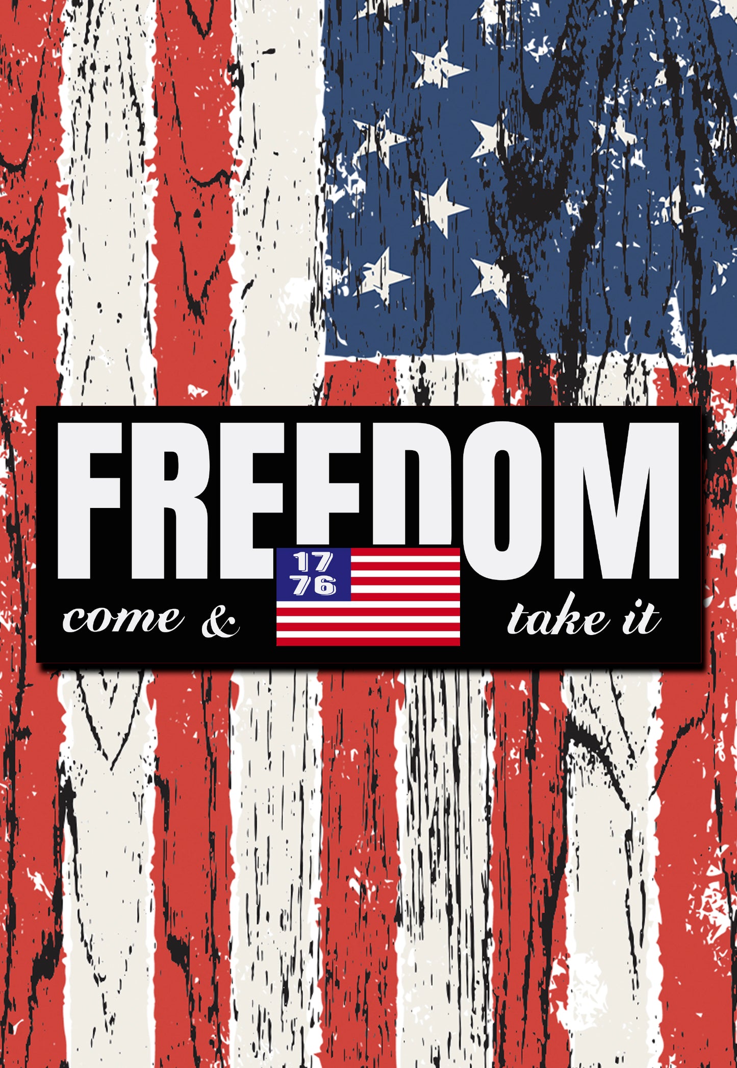 Freedom, Come and take it bumper sticker