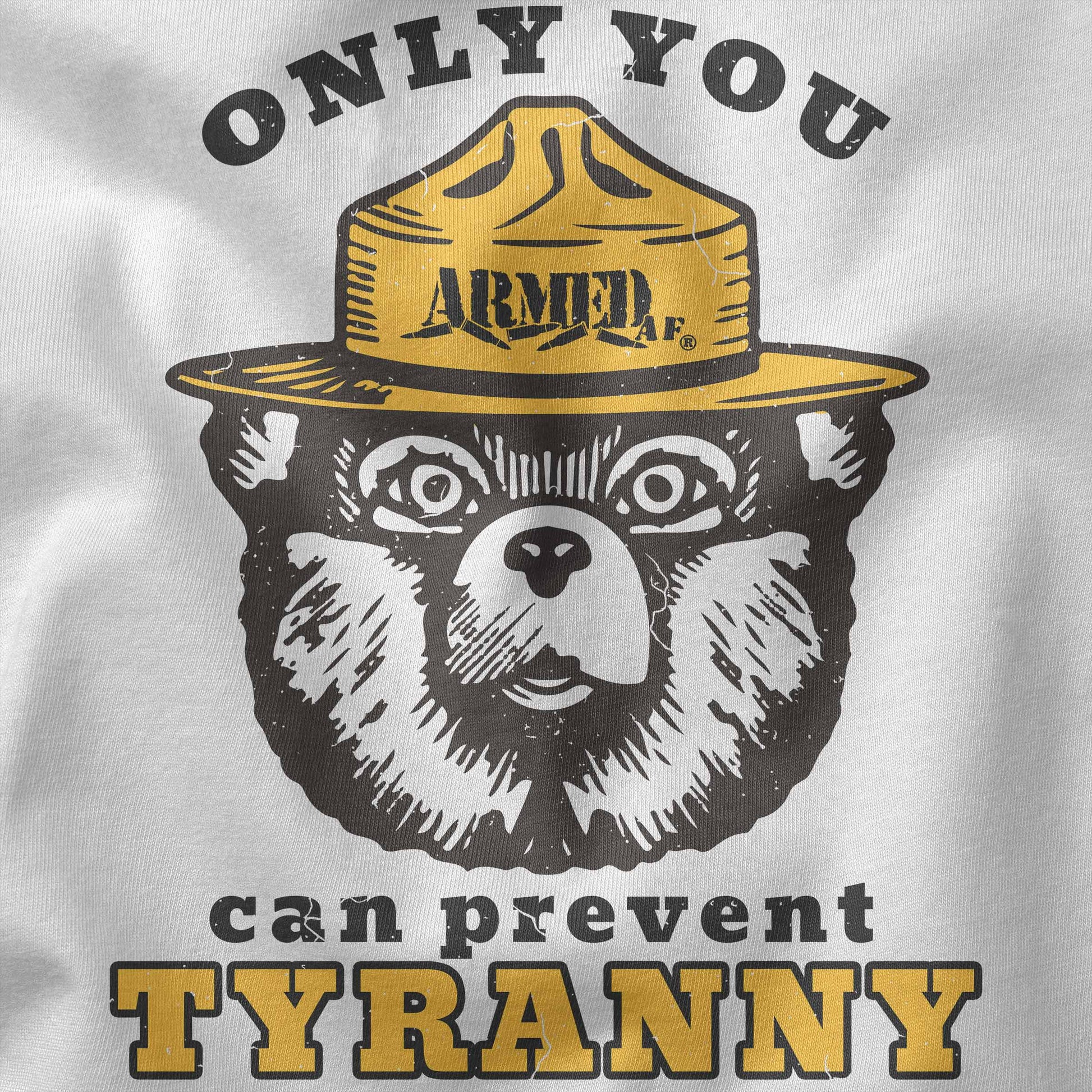 closeup of smokey bear tyrany armed af t-shirt design